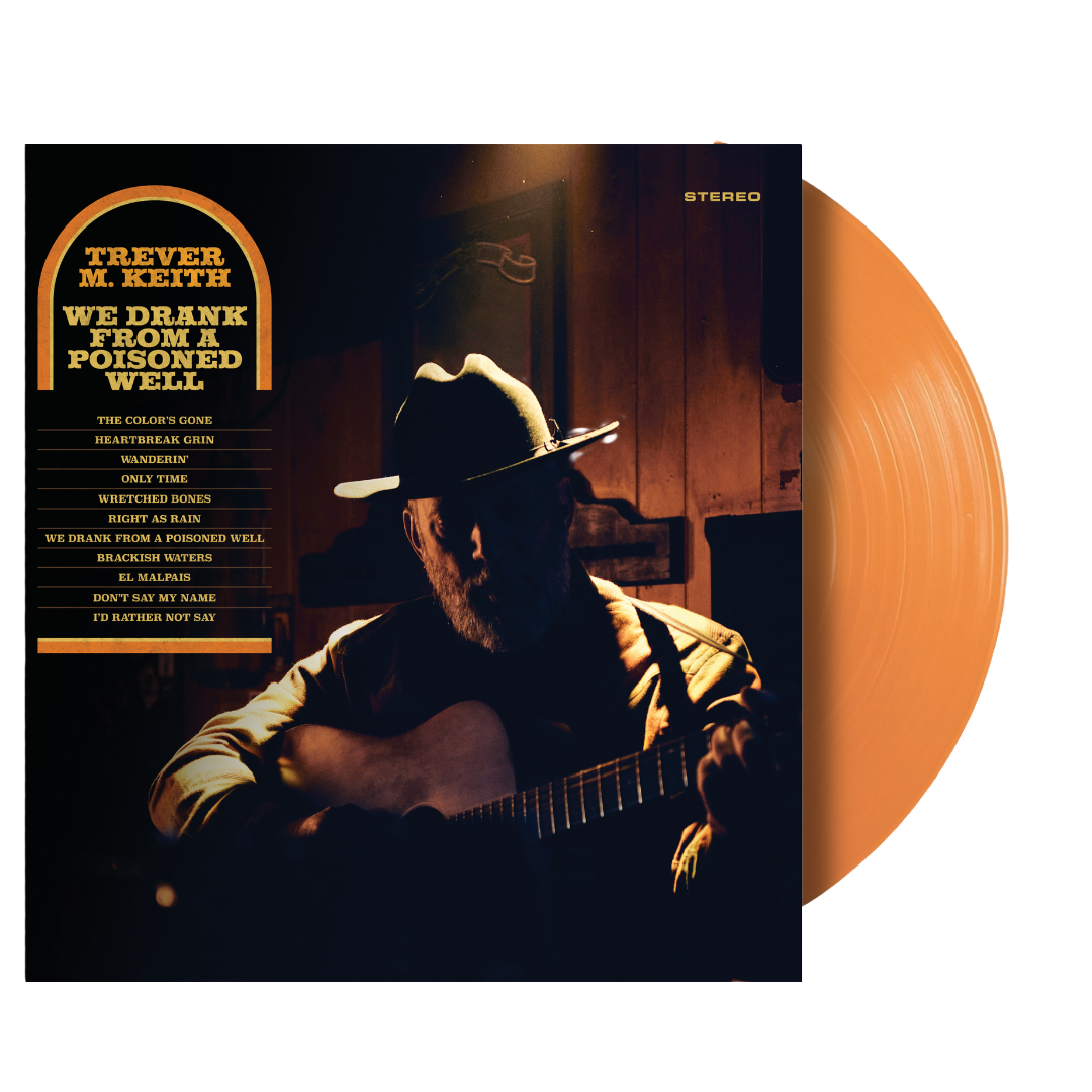 Trever M. Keith - We Drank From a Poisoned Well - Vinyl LP